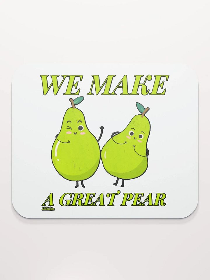 WE MAKE A GREAT PEAR product image (2)