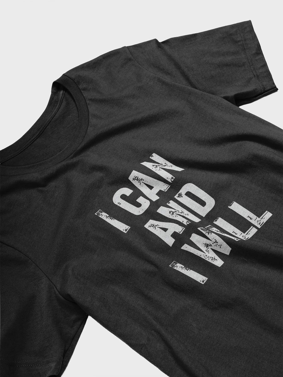 I Can and I Will T-Shirt product image (10)