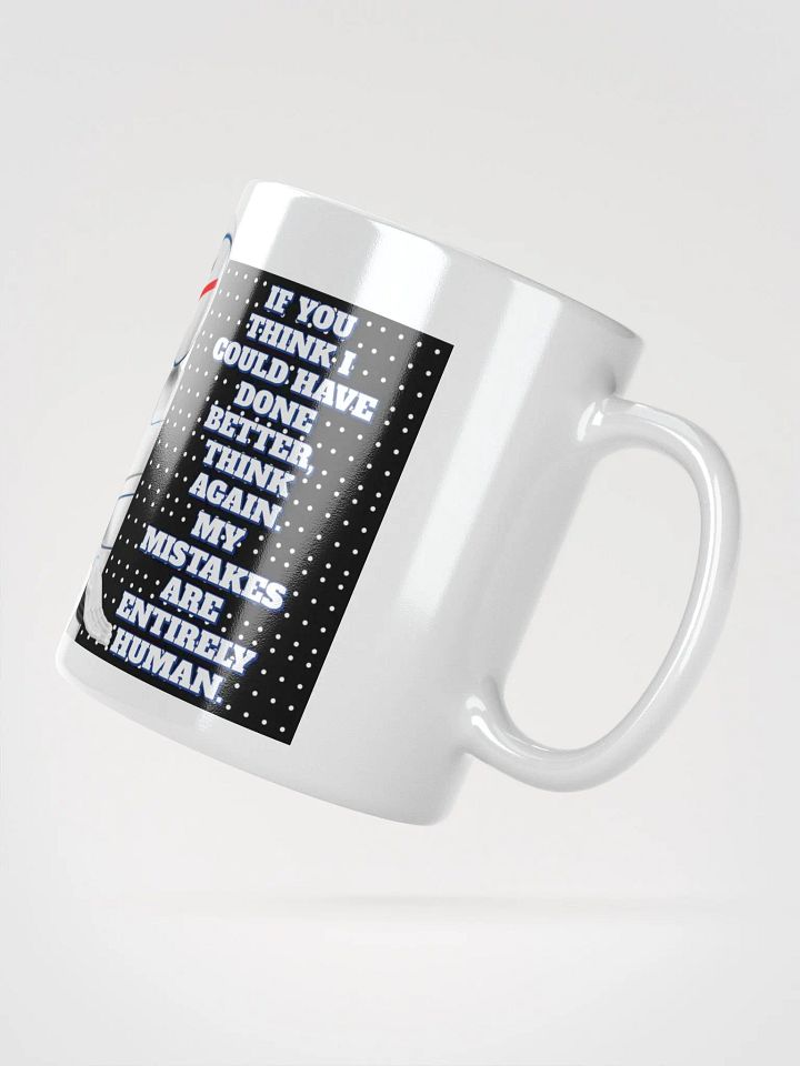 AI - If You Think I Could Have Done Better White Mug product image (4)