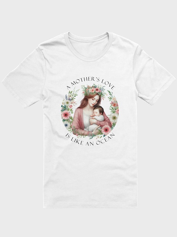 A Mother's Love is Like an Ocean Mother's Day T-Shirt product image (27)