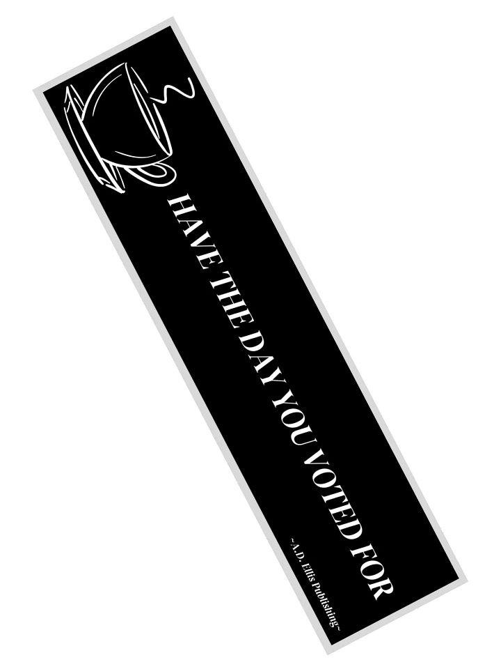 Have the Day You Voted For Sticker B product image (2)