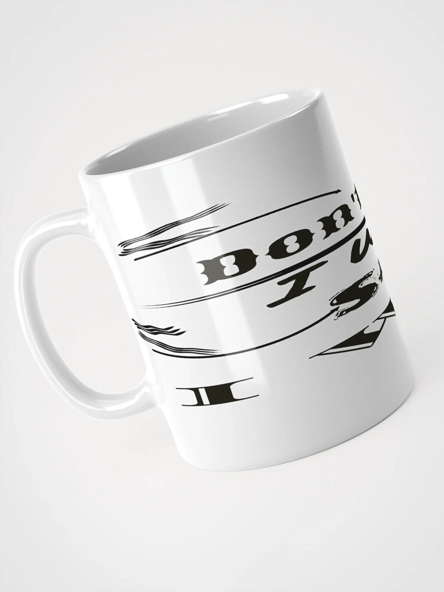 Don't Say I Wish Say I Will - White Glossy Mug product image (3)