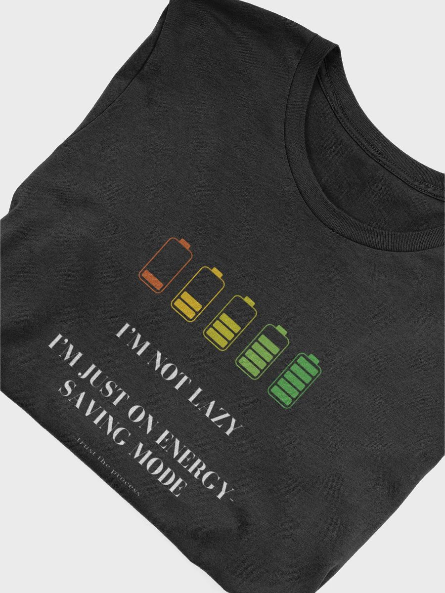 I'm Not Lazy T-Shirt product image (5)