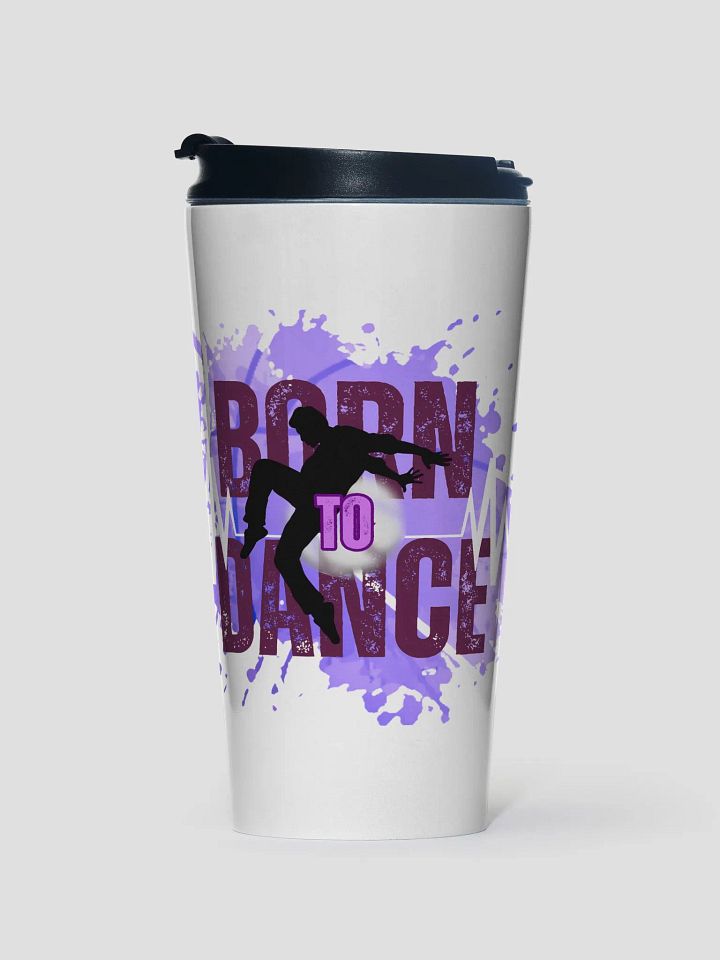 Energetic Born to Dance His Silhouette Vibes Travel Mug product image (1)