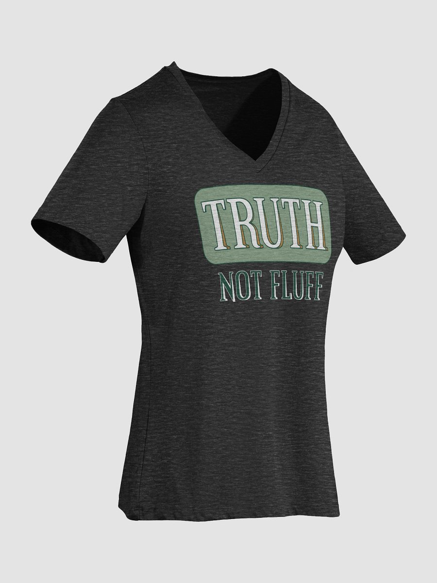 Truth Not Fluff V-Neck T-Shirt product image (4)