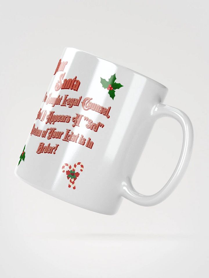 Dear Santa, I Sought Legal Counsel Mug product image (4)