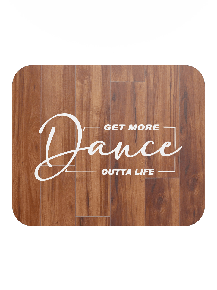 Get More Outta Life • Mousepad product image (2)