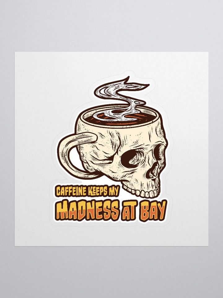 Gothic Skull Coffee Sticker – Caffeine Keeps My Madness product image (1)
