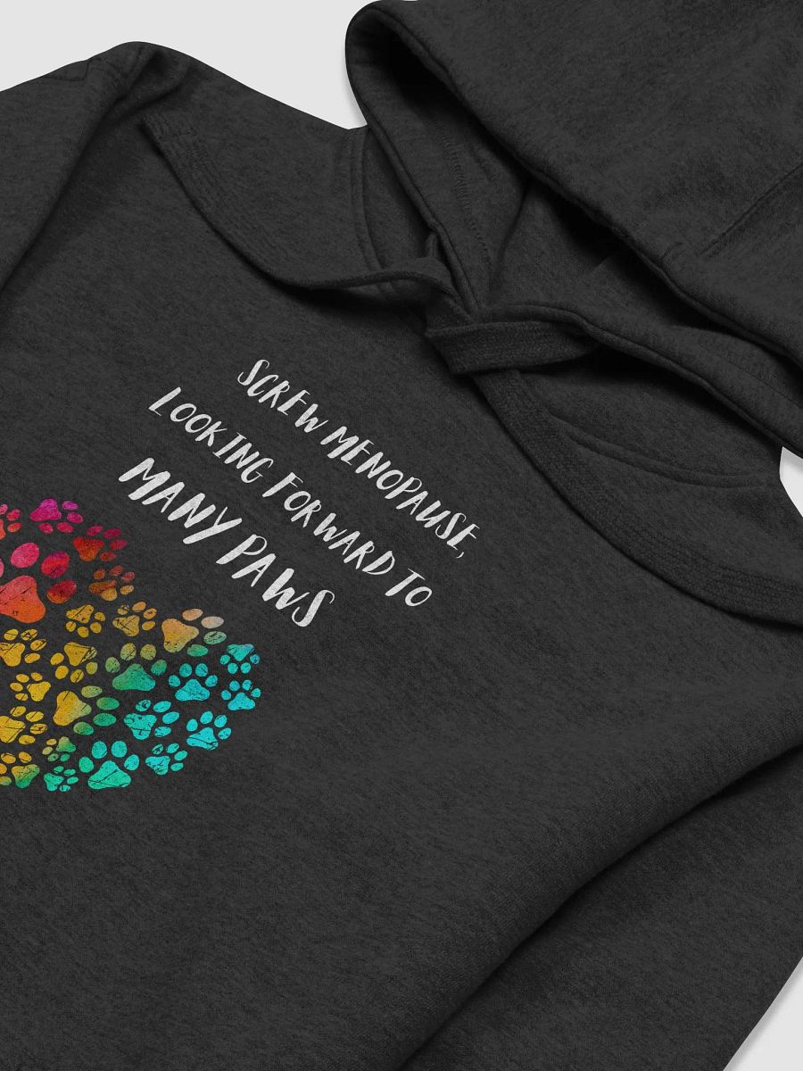 Screw menopause looking forward to many paws, heart, funny pun, cute joke, unisex women hoodie product image (4)