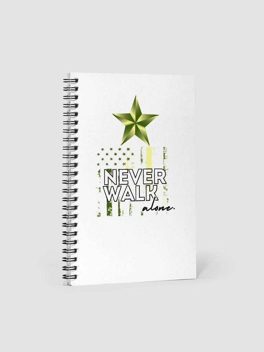 NEVER WALK ALONE SPIRAL NOTEBOOK product image (1)