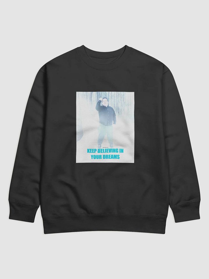 Keep Believing in Your Dreams Winter Ghost Sweatshirt product image (7)