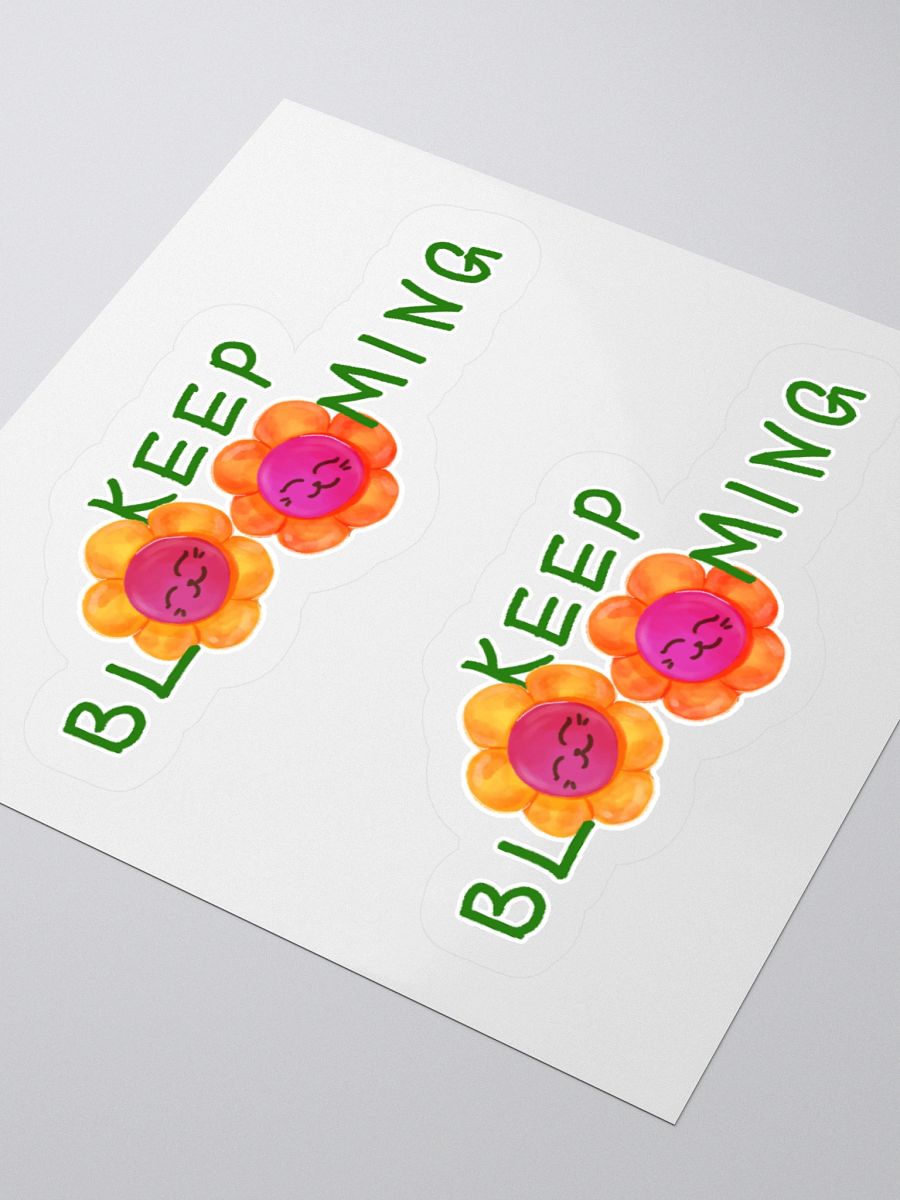 KEEP BLOOMING Sticker #1 product image (9)