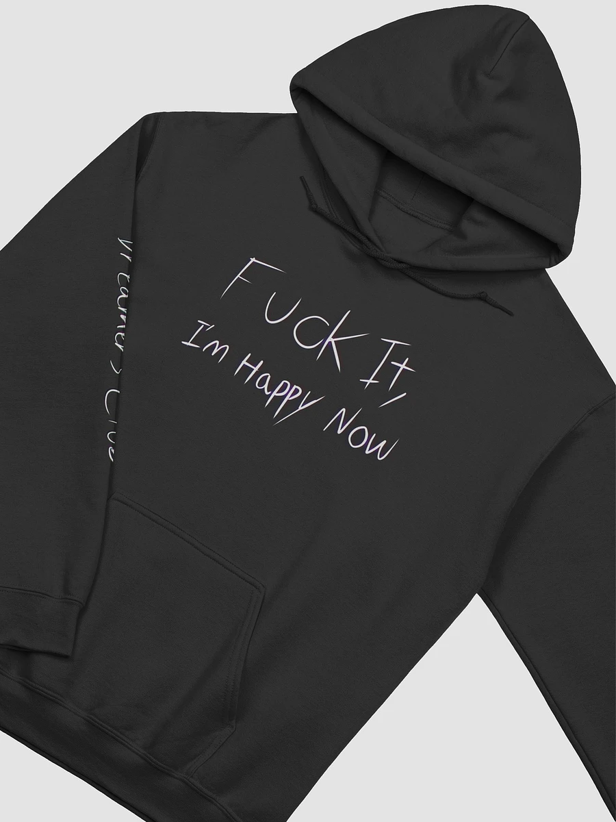 F*** It, I'm Happy Now Dreamer's Club Hoodie product image (26)
