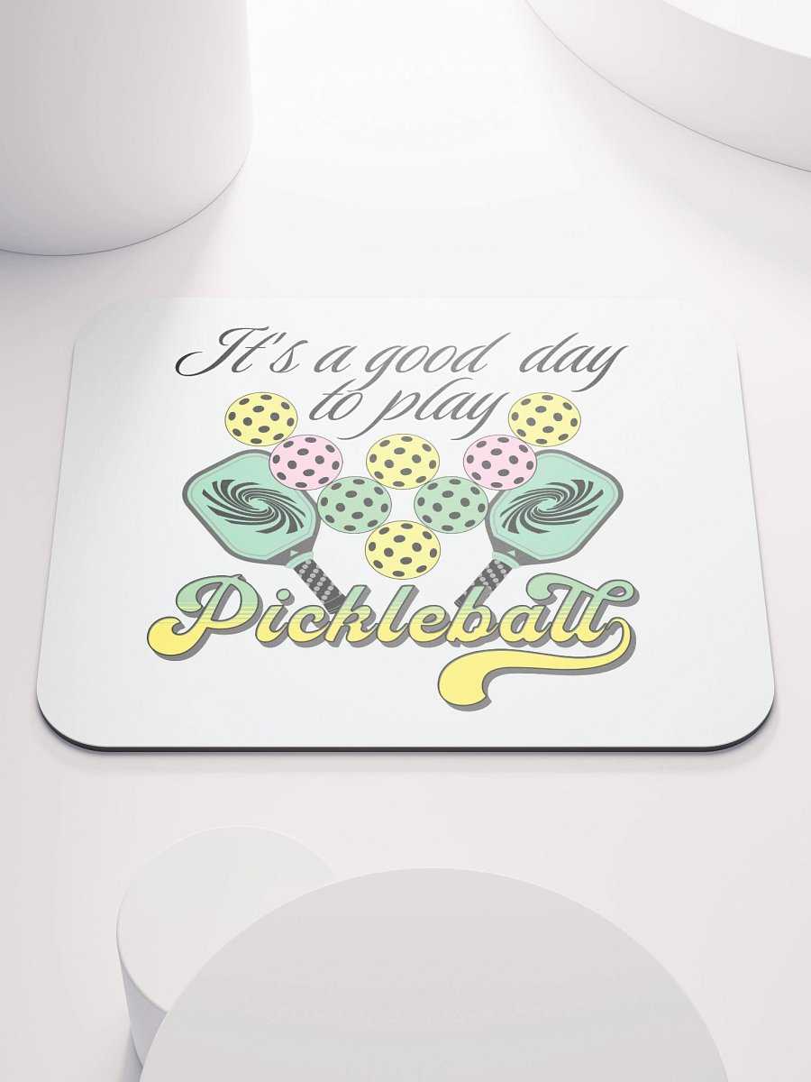 Its A Good Day To Play Pickleball Mouse Pad product image (1)