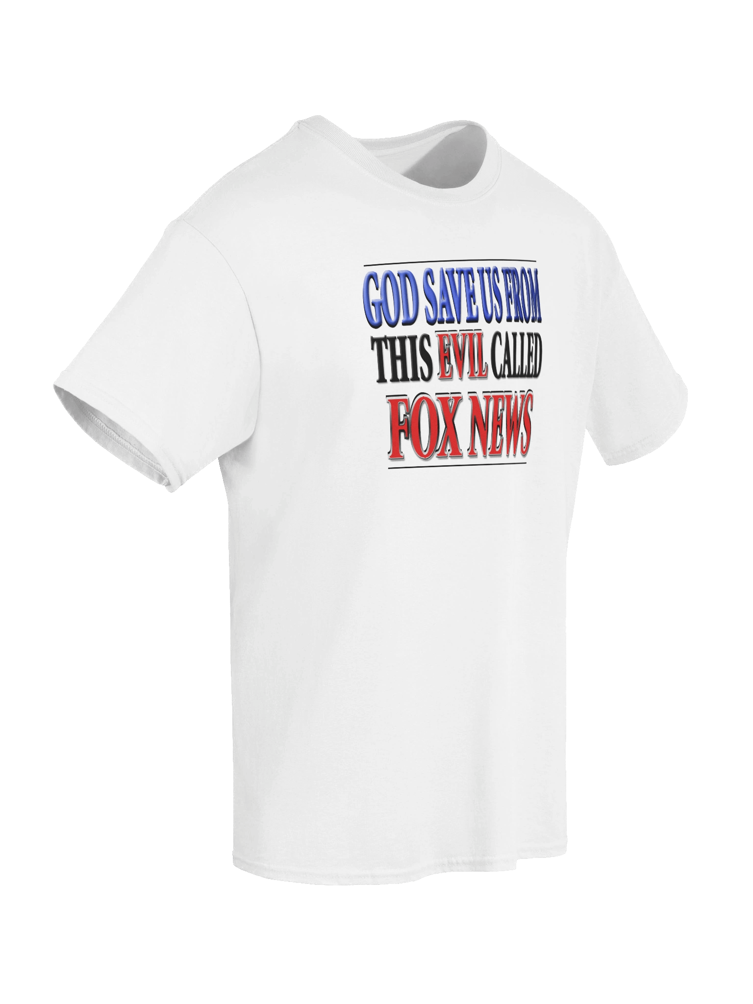 God Save Us From This Evil Called Fox News - T-Shirt product image (5)