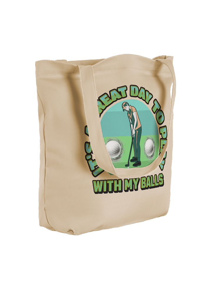 Its A Great Day To Play With My Balls Golfing Eco Tote product image (4)