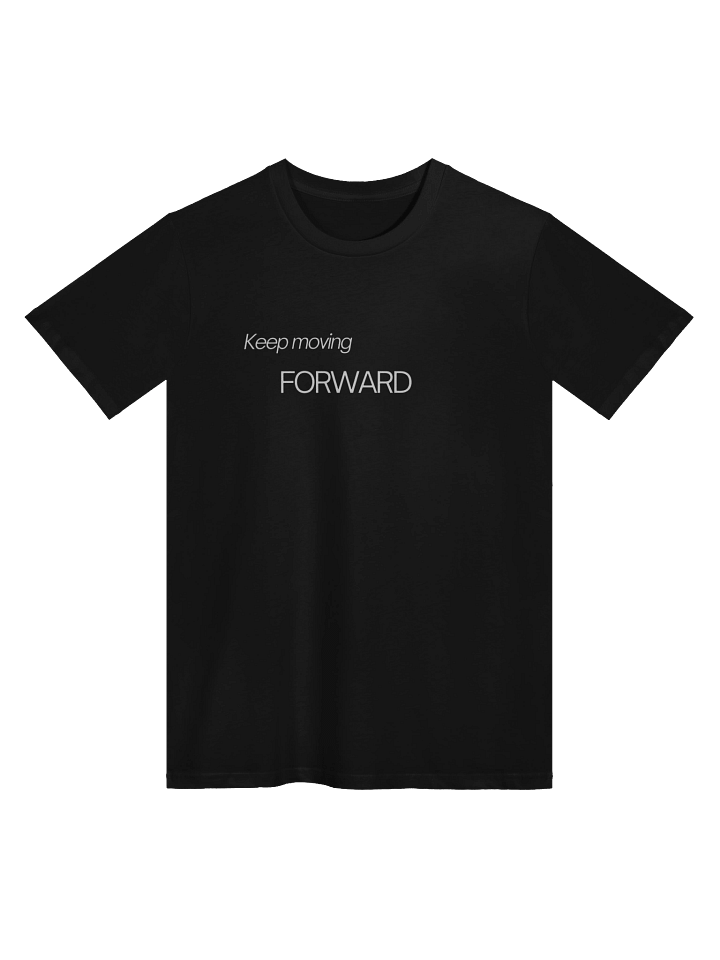 Forward Motto Unisex Tee product image (1)