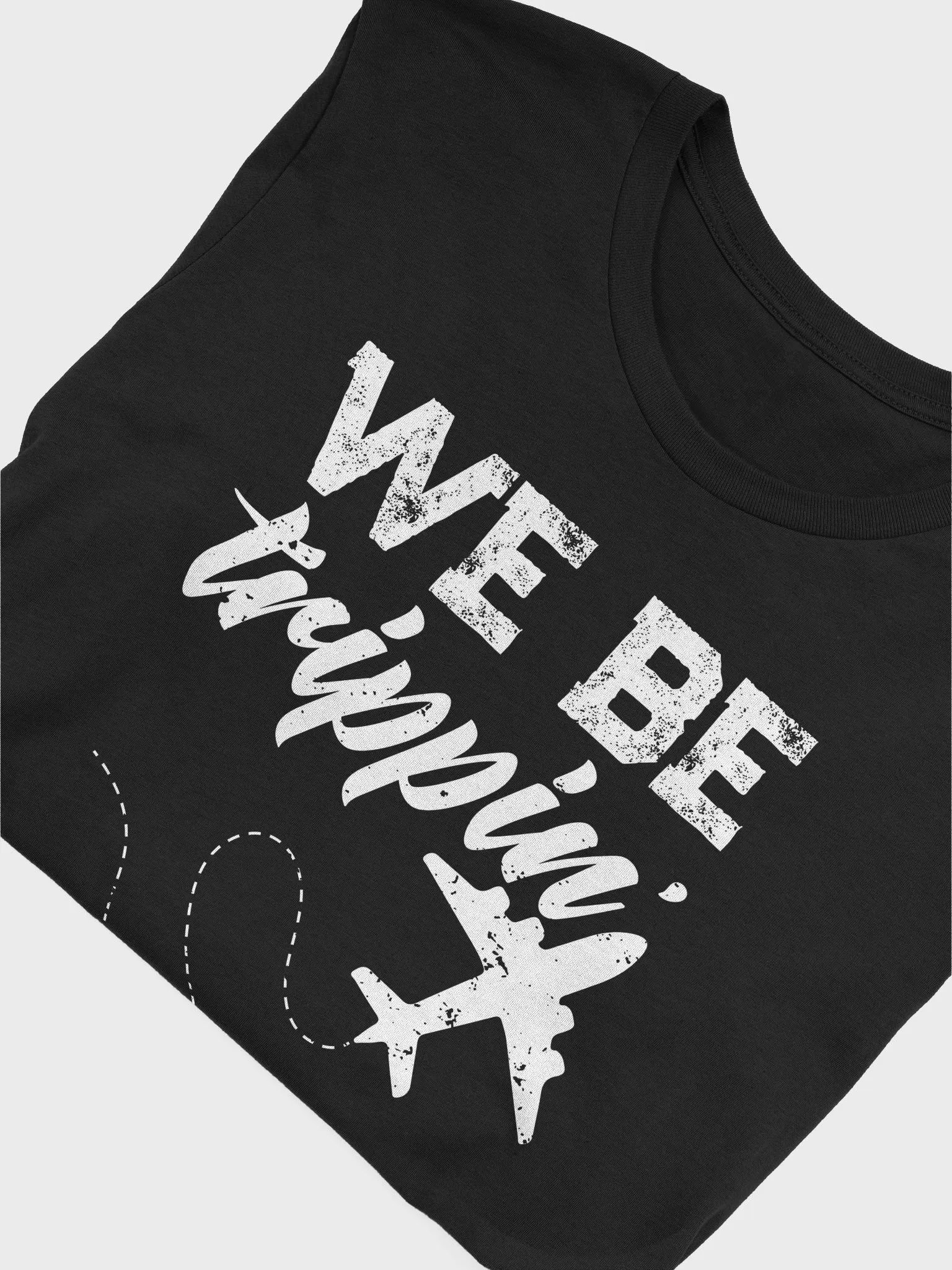 WE BE TRIPPIN Graphic T-Shirt product image (22)