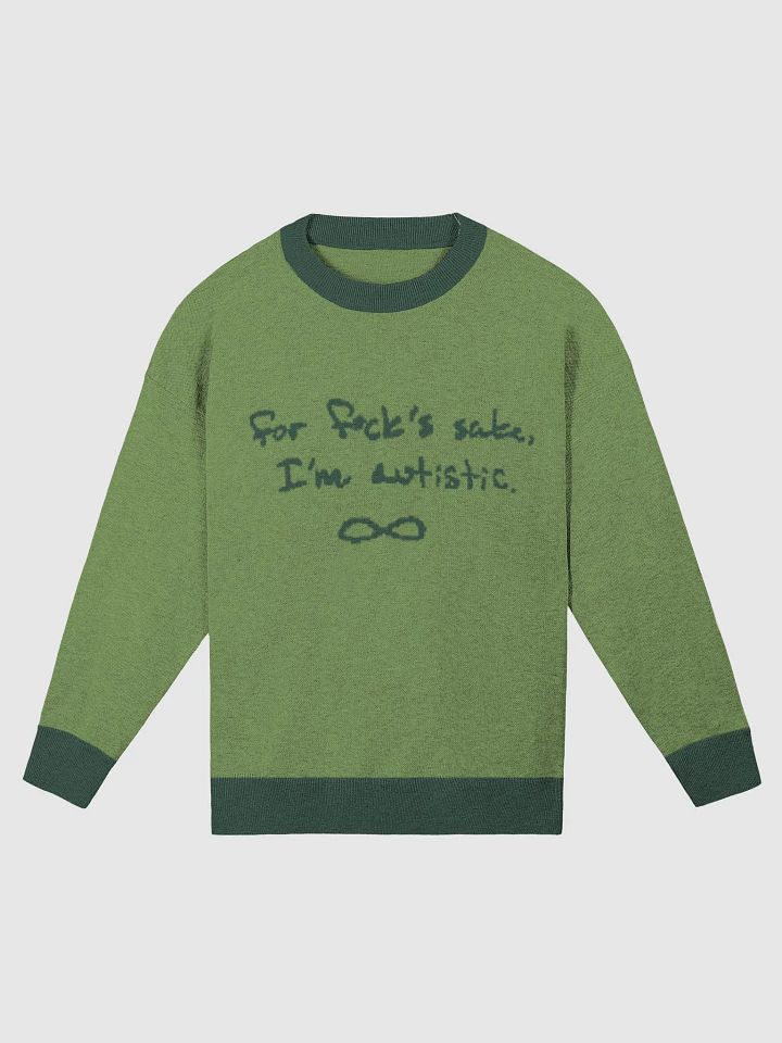 FFS I'm autistic. (lg. design, duotone green) knitwear relaxed crewneck product image (2)