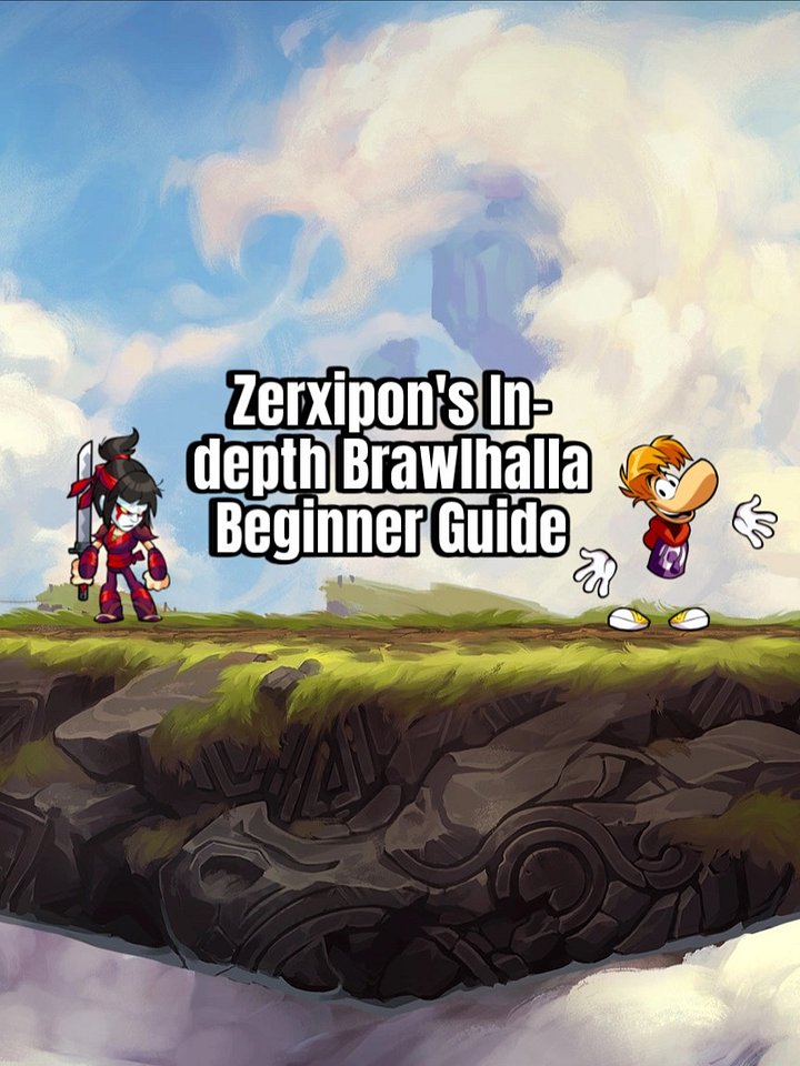 Zerxipon's In-depth Brawlhalla Beginner Guide product image (1)