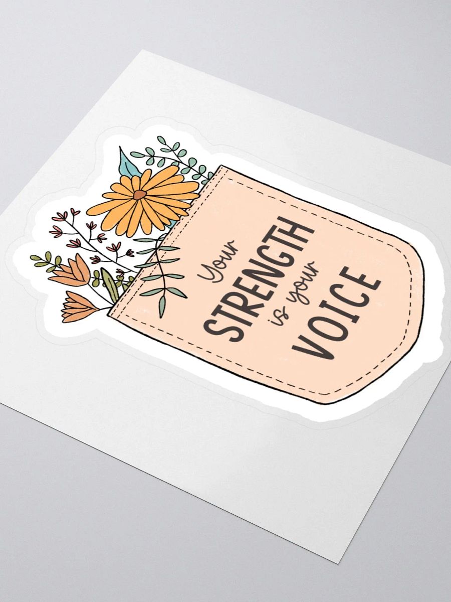 "Your Strength Is Your Voice" Sticker product image (3)