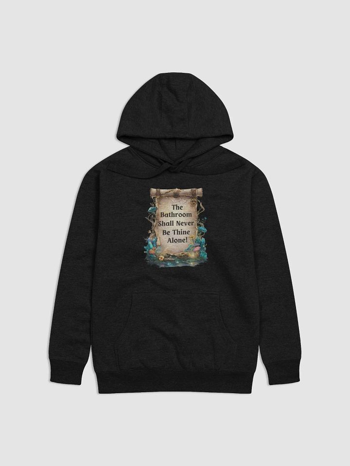 The Bathroom Shall Never Be Thine Alone – Funny Mom Hoodie, Fairytale Parenting Humor, Cozy Gift for Moms product image (10)