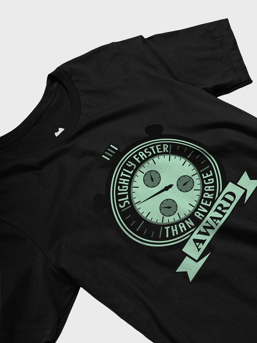 Slightly Faster Award T-Shirt product image (24)