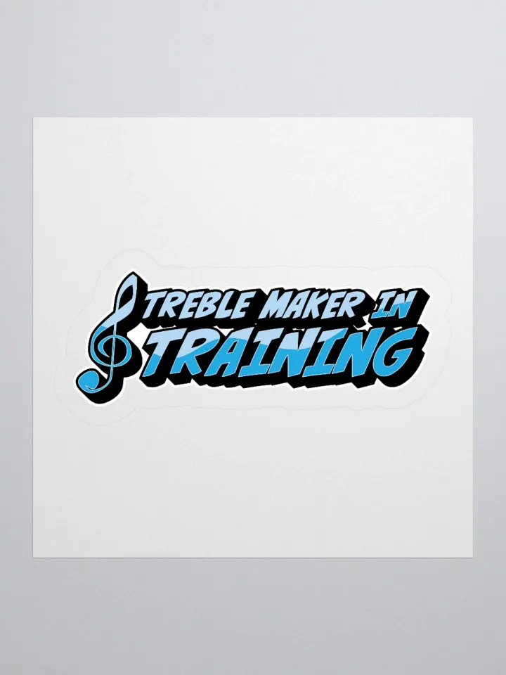 “Treble Maker in Training” Sticker Design product image (1)