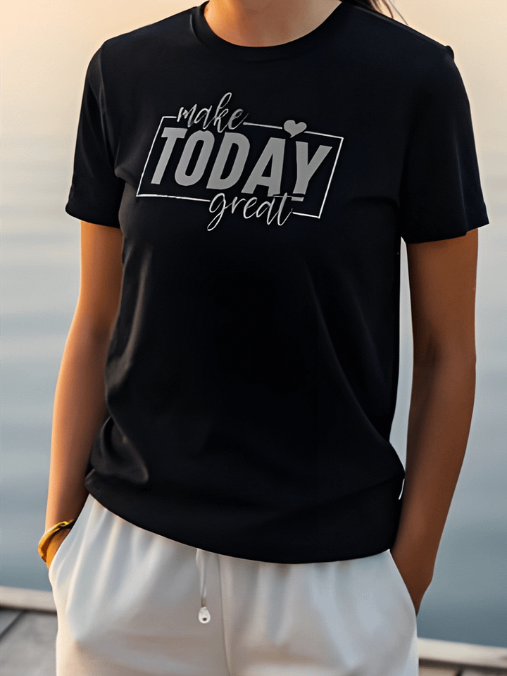 Make Today Great - Women's Black T-Shirt product image (1)