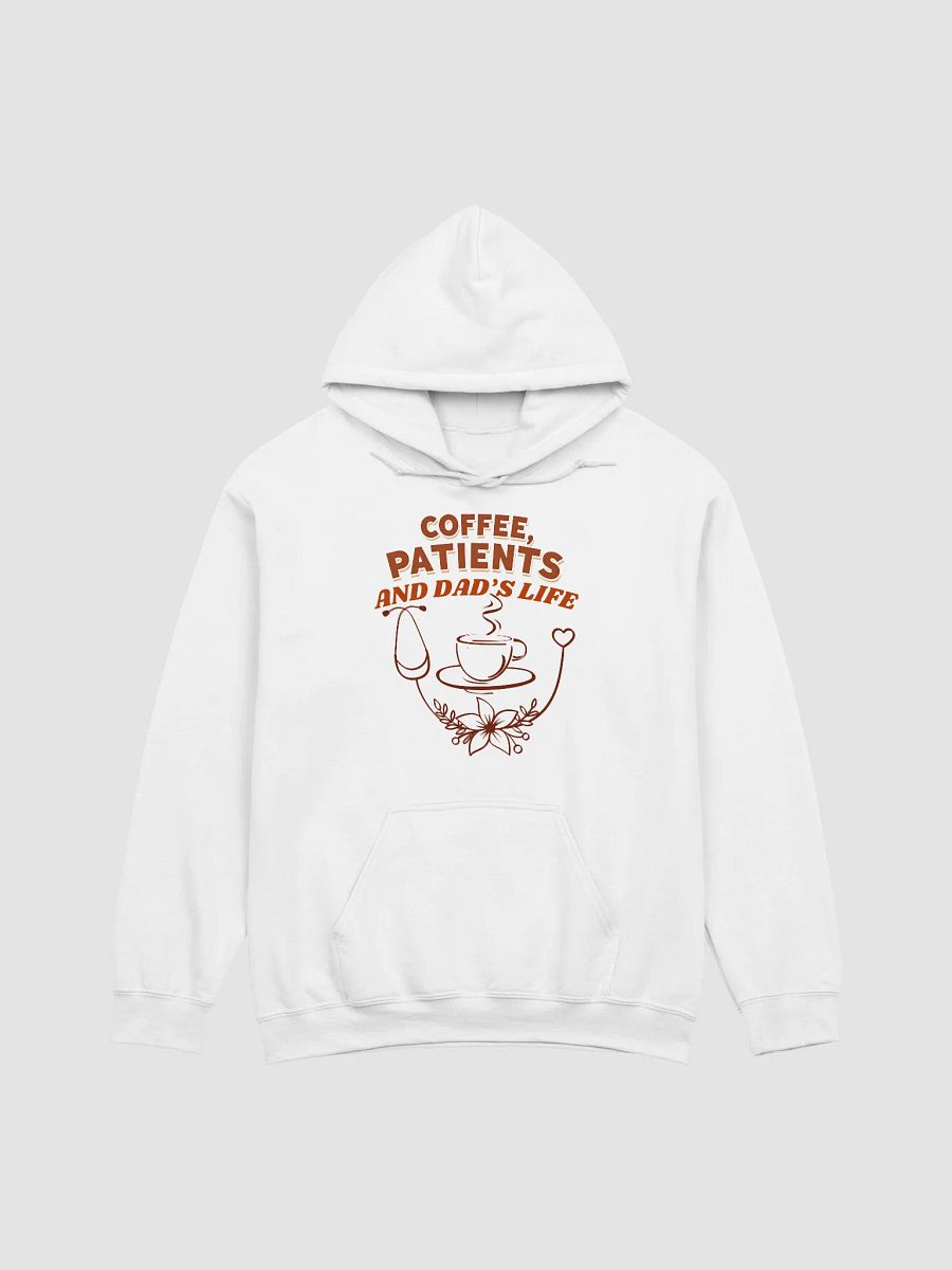 Coffee, Patients, and Dad's Life Graphic Hoodie product image (7)