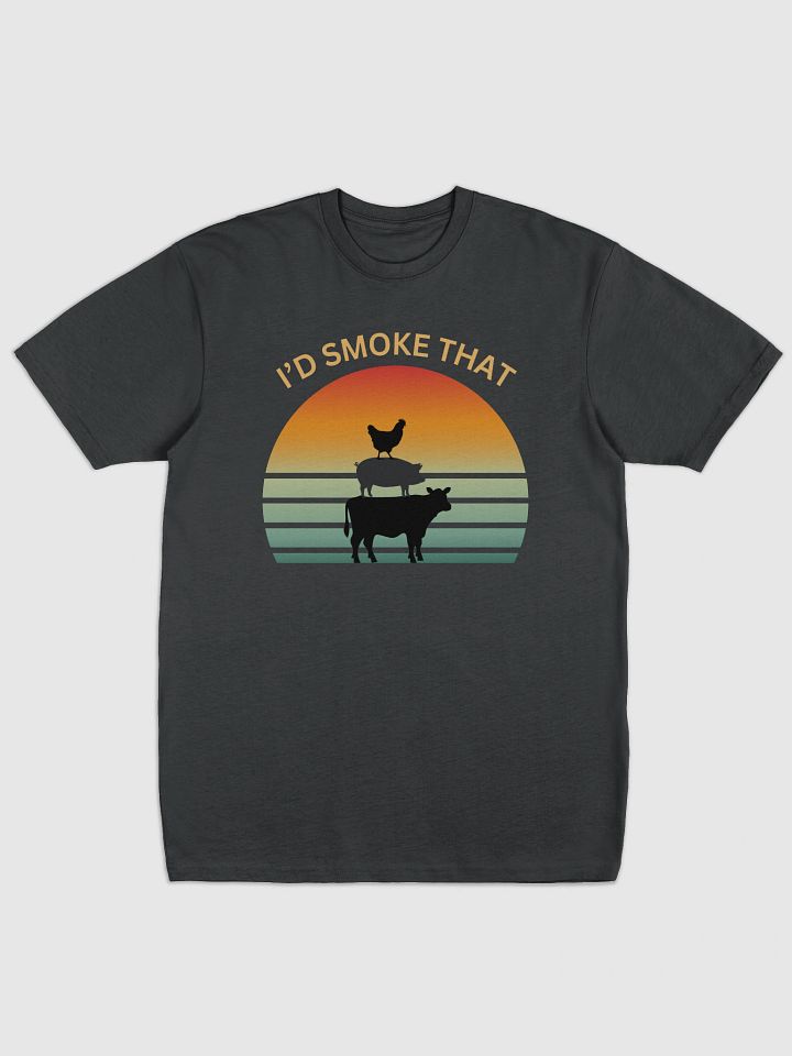 I'd Smoke That T product image (1)