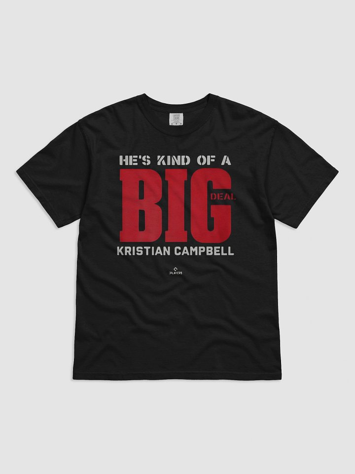 He's Kind Of A Big Deal Kristian Campbell Shirt product image (1)