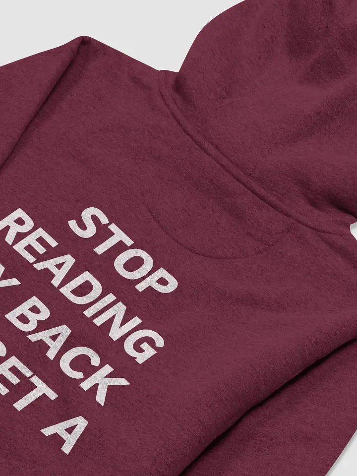 Stop Reading My Back and Get a Life Hoodie product image (2)