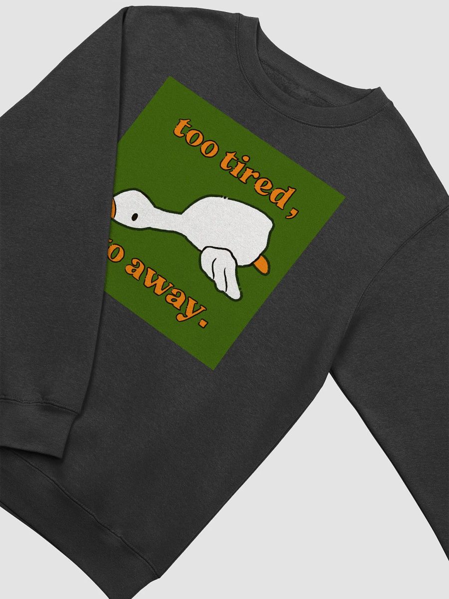 Too Tired Go Away Crewneck product image (3)