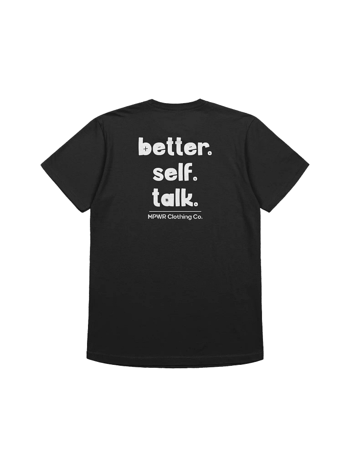 Better. Self. Talk. T-Shirt (White & Black) product image (2)