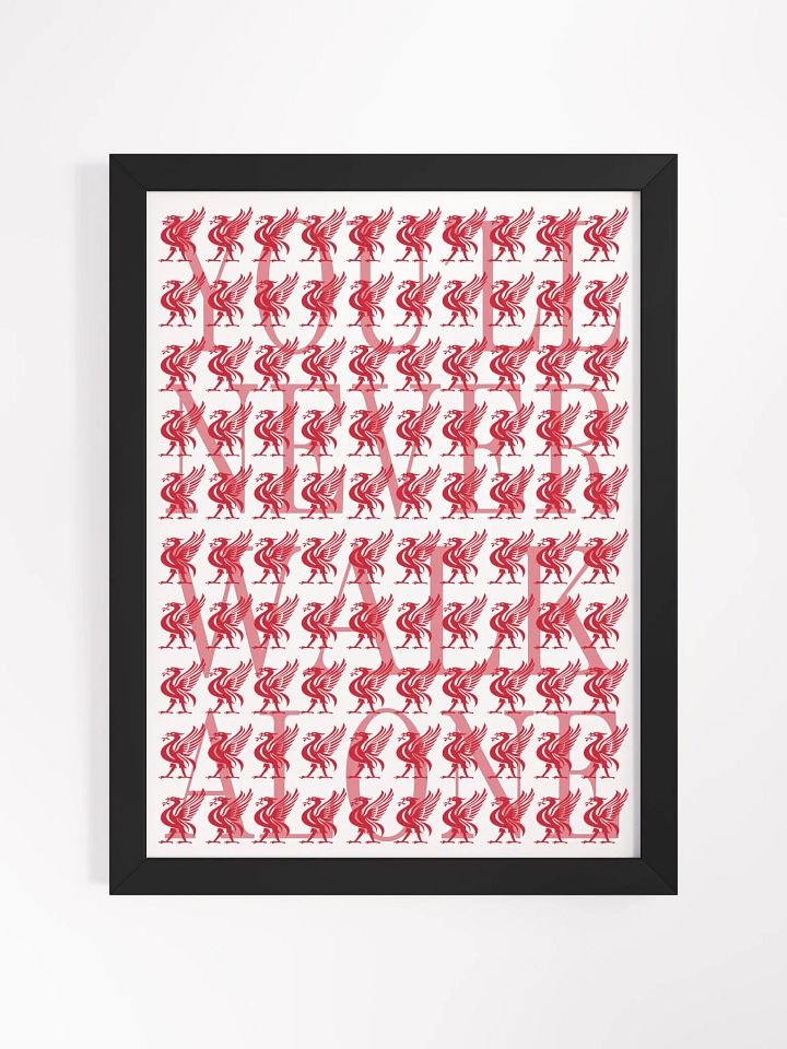 Liverpool FC - You'll Never Walk Alone - Framed High-Quality Matte Poster product image (2)