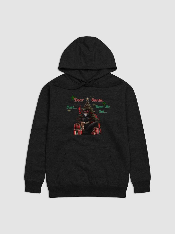 Dear Santa, Hear Me Out Hoodie product image (1)