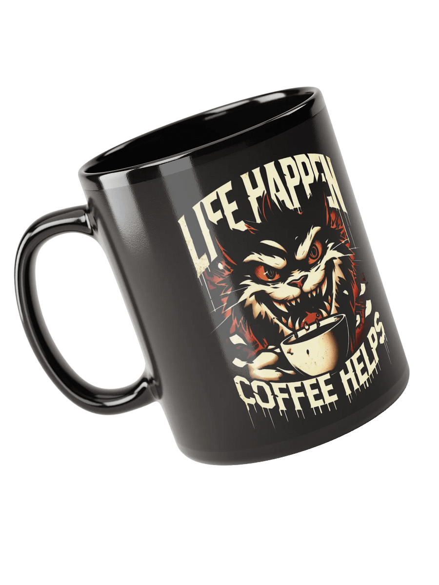Life happens, coffee helps product image (5)