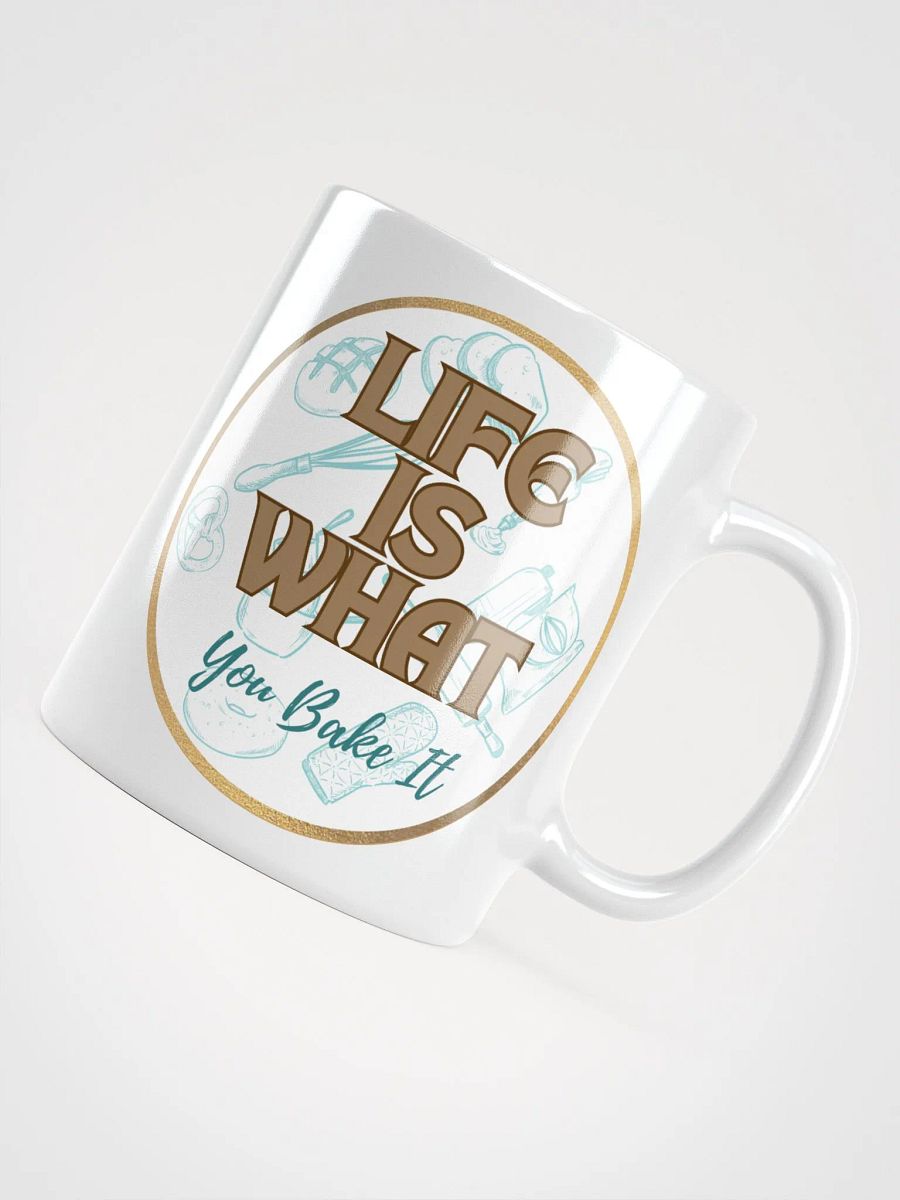 Life is What You Bake It product image (7)