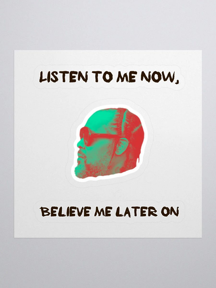 Listen to Me Now Sticker product image (1)