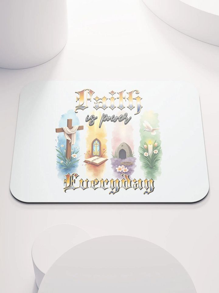 Faith Is Power Everyday Inspirations Mouse Pad product image (2)
