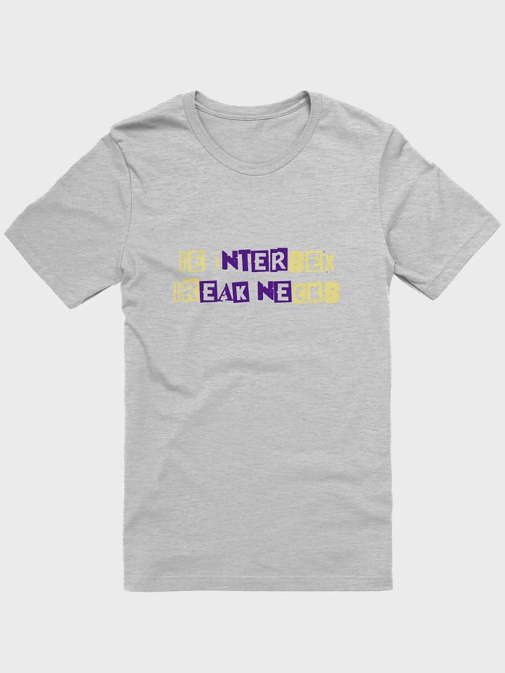 be intersex break necks t-shirt product image (1)