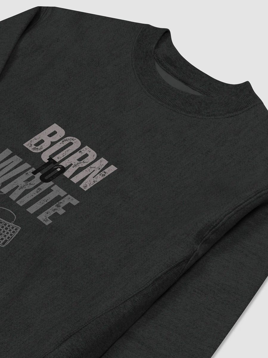 Born to Write Sweatshirt product image (3)