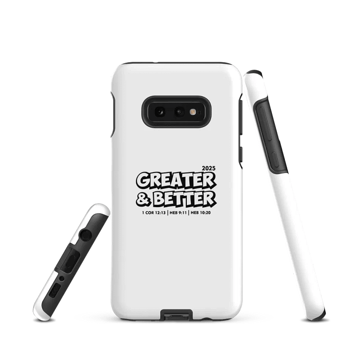 Greater & Better 2025 Tough Glossy Phone Case for Samsung Galaxy Phones product image (1)