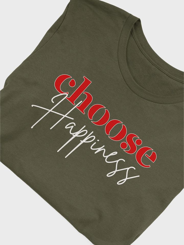 Choose Happiness Bella Canvas T-shirt product image (1)