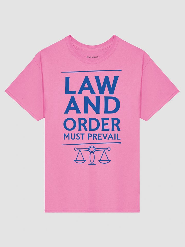 "Law & Order Must Prevail" Essential Truth Tee - Blue Ink product image (1)