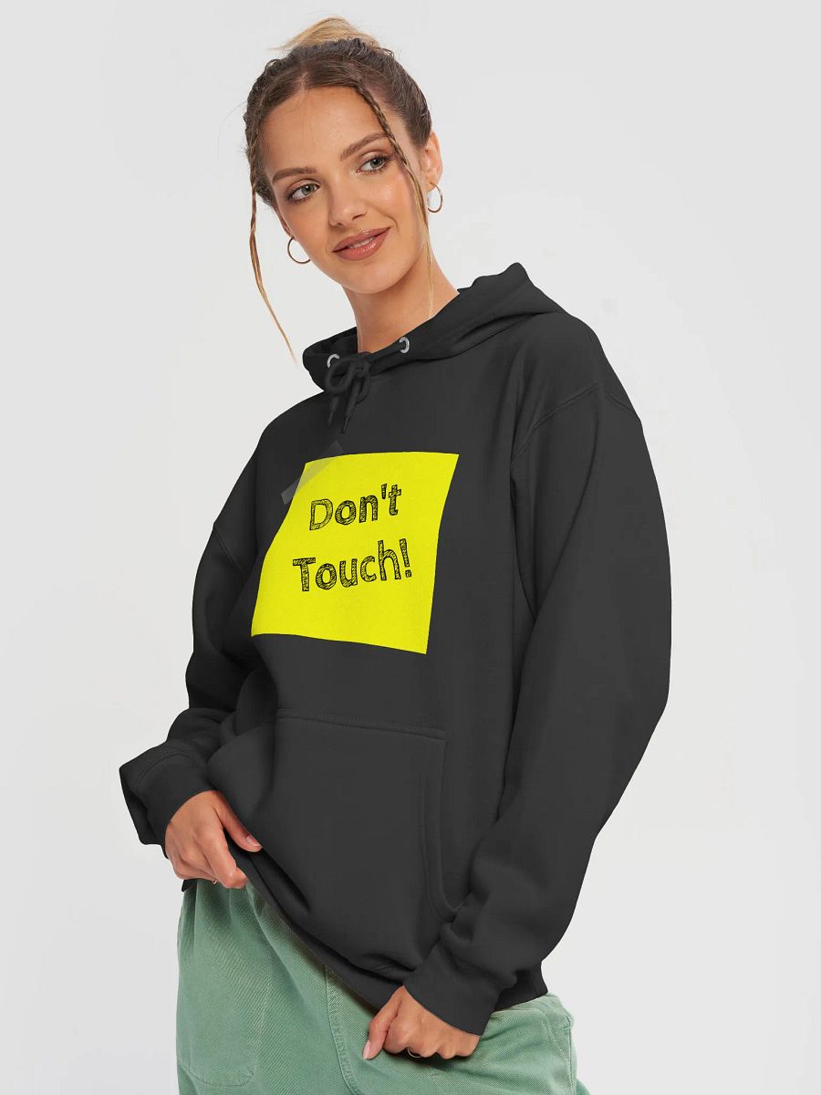 Don't Touch Edition Hoodie product image (3)