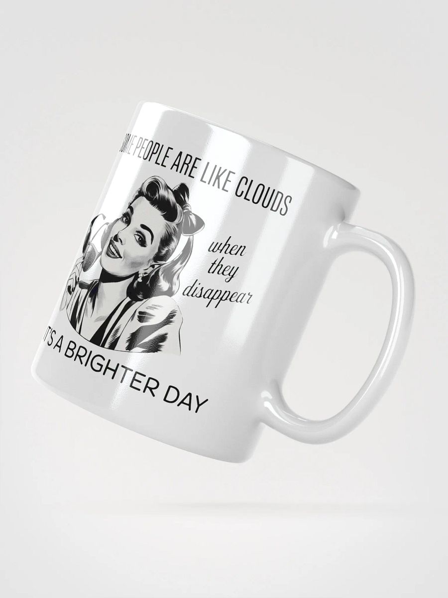 Some People Are Like Cloudes White Glossy Mug product image (4)