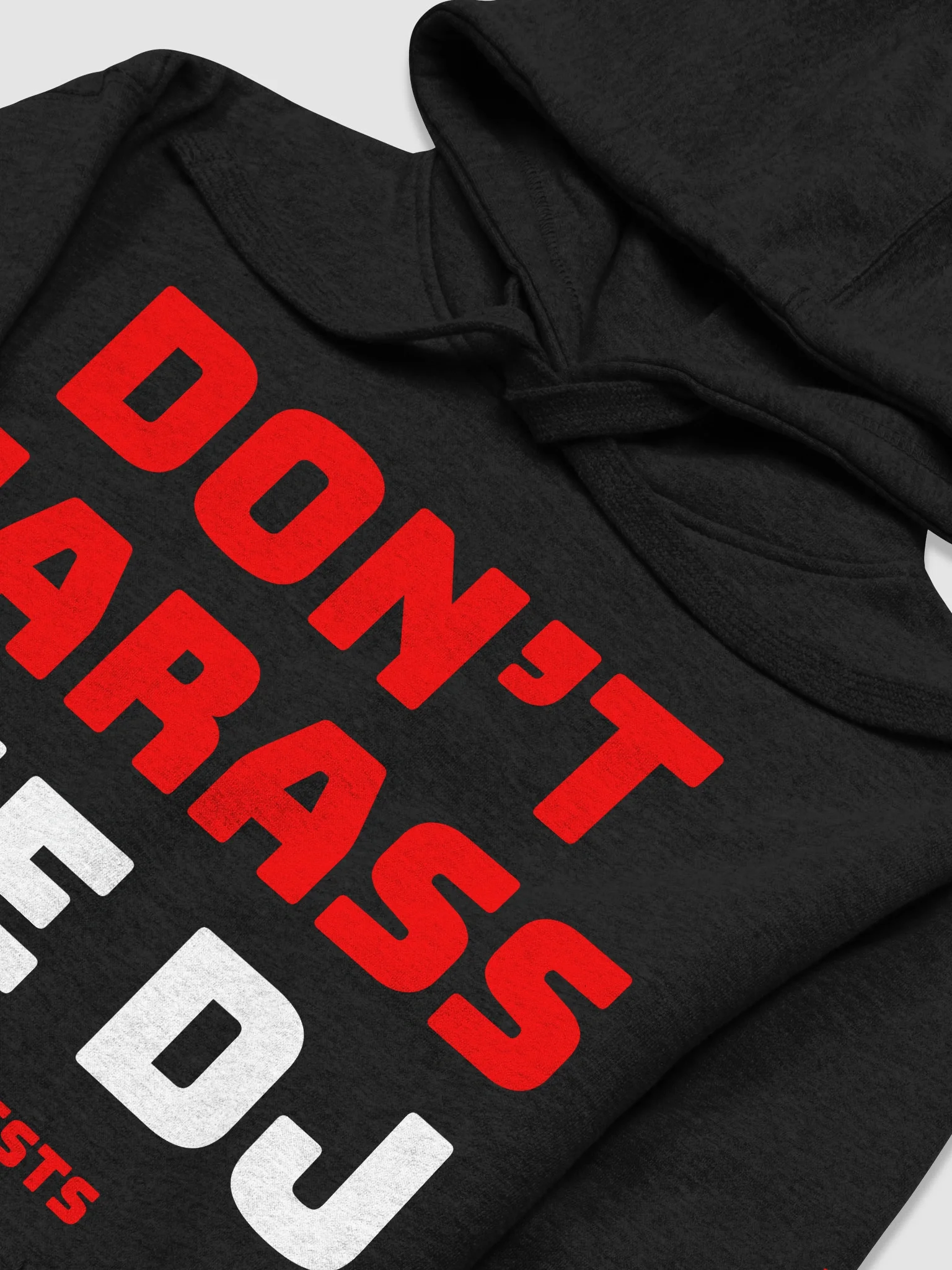 DONT HARASS THE DJ - Black Hoodie product image (6)