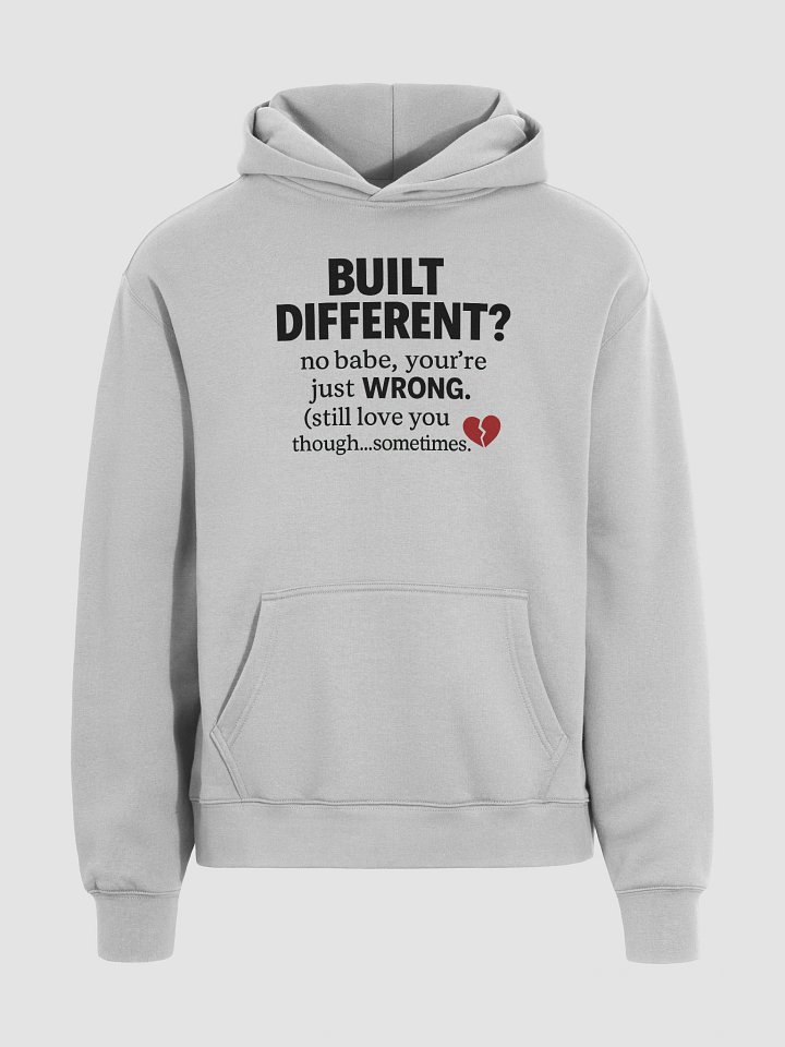 BUILT DIFFERENT? Nah. Just WRONG.” Funny Couple Hoodie – Sarcastic Gift for Him or Her (White) product image (1)
